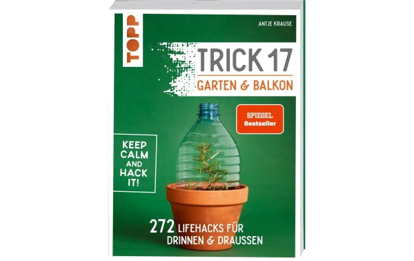 Frechverlag Bastelbuch Trick 17- Garten & Balkon 336 Seiten