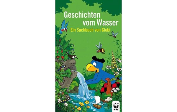 Globi Verlag Kinder-Sachbuch Globi – Geschichten vom Wasser