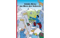 Globi Verlag Bilderbuch Globis Reise ins Herz der Schweiz