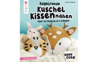 Frechverlag Handbuch Kugelrunde Kuschelkissen nähen 96 Seiten